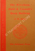 Book cover of The Wrexham, Mold & Connah's Quay Railway  by DUNN, J.M. 